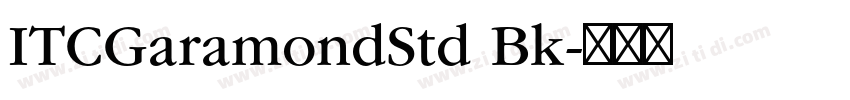ITCGaramondStd Bk字体转换